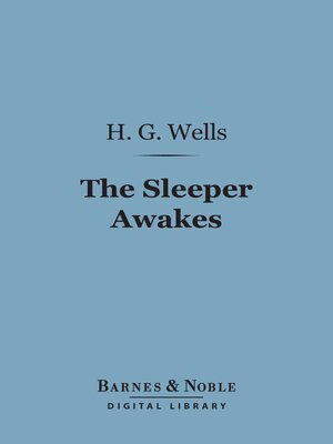 cover image of The Sleeper Awakes (Barnes & Noble Digital Library)